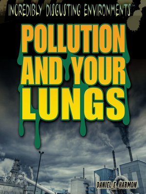 cover image of Pollution and Your Lungs